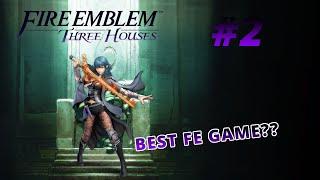 This is the best Fire Emblem game? | Fire Emblem Three Houses PT.2