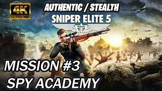 Sniper Elite 5 | Walkthrough [Authentic] Mission 3 Spy Academy [GHOST]