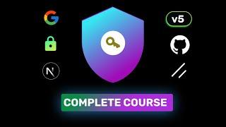 Auth.js v5 Complete Course: Credentials, Google & GitHub Providers, Registration & Database