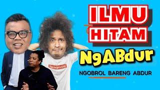 NGABDUR - ILMU HITAM