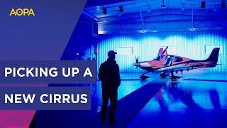 Cirrus Vision Center tour and new Cirrus delivery