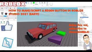 HOW TO MAKE A REGEN BUTTON IN ROBLOX STUDIO 2021 (EASY!!)