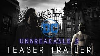 DC TRAILERS | UNBREAKABLE 2 | Bruce Willis Tom Hardy | Fan Trailer