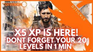 X5 IS HERE FOR A WEEK! 20 LEVELS IN 60 SECONDS! #thedivision2