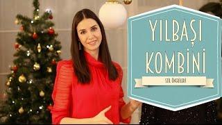 Yılbaşı Kombini - Stil Önerileri | Ahu Yağtu