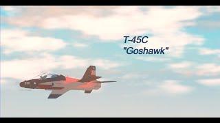 T-45C "Goshawk" |A Plane Crazy Cinematic|