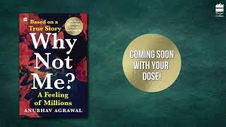 Why Not Me? A Feeling of Millions By Anubhav Agrawal | HarperBroadcast