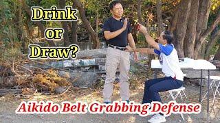Drink or Draw - Aikido Belt Grabbing Defense #aikido #selfdefense