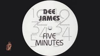 Dee James - Five Minutes