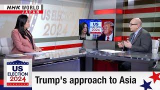 US election: Trump's approach to AsiaーNHK WORLD-JAPAN NEWS