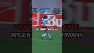 1986 world cup final goals | Argentina vs West Germany Which one is your favourite?