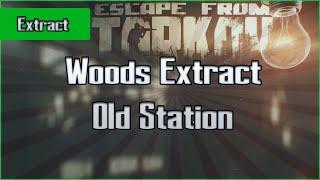 Old Station Extract - Woods - Scav - Escape From Tarkov EFT Exfil Guide for Beginners