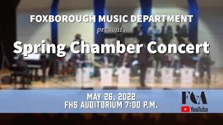 FHS Spring Chamber Concert 5/26/22