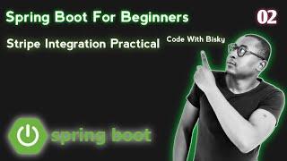 2. Stripe Integration in Java Spring Boot: Seamless Payment Processing 4 Your Applications Practical