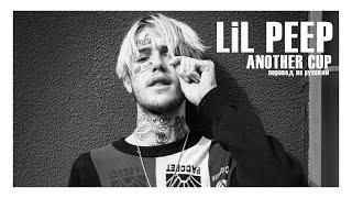 LiL PEEP - ANOTHER CUP /// ПЕРЕВОД НА РУССКИЙ ///