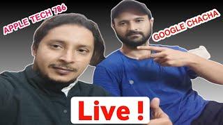 Live GoogleChacha With Apple Tech 786