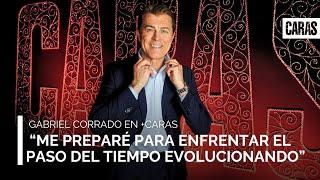 Gabriel Corrado en +Caras: "Me preparé para enfrentar el paso del tiempo evolucionando"