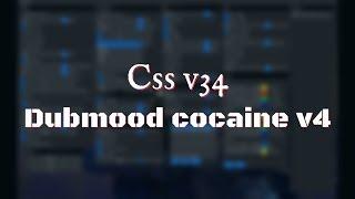 Cocaine v4 Dubmood release for Css v34