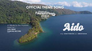 "AIDO" (OFFICIAL THEME SONG FESTIVAL DANAU POSO 2023) ANA TIMUR X PAMONA RECORD X SIMEON NGGASI