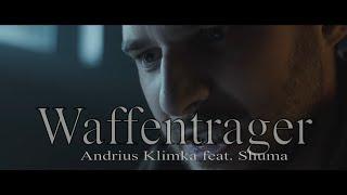 Andrius Klimka feat. Shuma - Waffentrager (Последний Ваффентрагер))