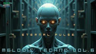 MELODIC TECHNO Vol.6: Eternal Pulse