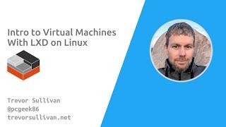 Intro to Virtual Machines With LXD on Linux