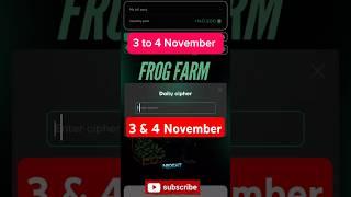 Frog Farm Daily Cipher | 3 to 4 November | Frog Farm Today  Code | Today Frog Farm Code | #frogfarm