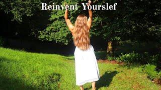 How to Reinvent Yourself | My Reinvention Story