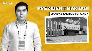 Prezident maktablari qanday tashkil topgan?