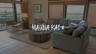 Mauna Kai 8 Review - Princeville , United States of America