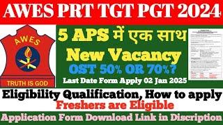 AWES Vacancy 2024 | APS New Vacancy 2024 | APS PRT TGT PGT Vacancy | APS Eligibility Qualification