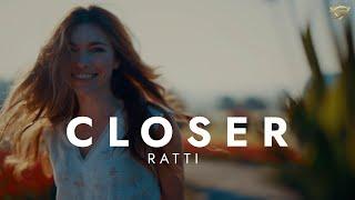 Closer - RATTI | Official Lyrical Video | 2025 | SUPERBOY PRODUCTIONS