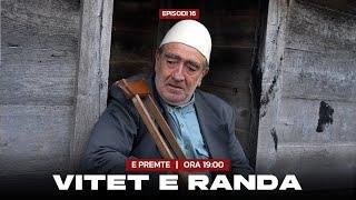 PROMO | Vitet e Randa - Episodi 16