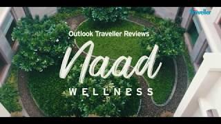 Naad Wellness | Outlook Traveller Reviews