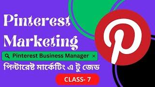 How To Advertise On Pinterest। Pinterest Ads A to Z Bangla Tutorial । Pinterest Marketing Tips.