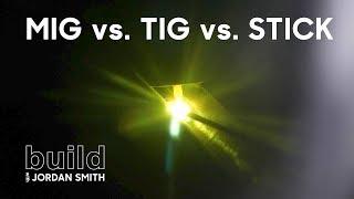 MIG vs. TIG vs. STICK Welding