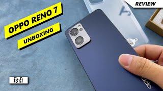 Oppo Reno 7 Unboxing in Hindi | Price in India | Hands on Review