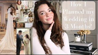 How I Planned my Wedding in 3 Months!