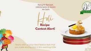 Holi special recipe contest | Rang Ki Barsaat, Green Nani Ki Rasoi Ke Sath | Online Recipe Contest