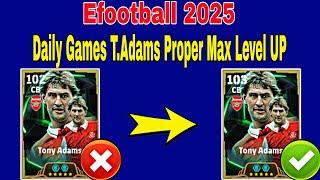 How To Train 103 Rated Tony Adams In Efootball 2025 | Tony Adams Max Level Pes 2025