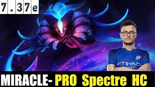  MIRACLE- [Spectre] CARRY 7.37E - DOTA 2 HIGHEST MMR MATCH#dota2  #dota2gameplay #miracledota