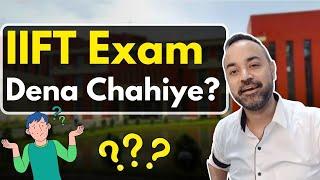 IIFT Exam - Is it worth giving or Not? Paper Pattern | Sectionwise Strategy