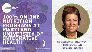 100% Online Nutrition Programs at Maryland University of Integrative Health