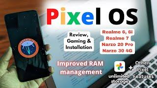 Pixel OS Official for Realme 6, 6i, 7, Narzo 20 Pro & Narzo 30 4G | Installation & Quick Review