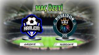 Harlem FC - Poseidon FC / Maç Özeti