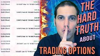 Hard Truth About Options Trading for Income (Strategy / Tutorial)