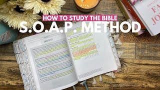 How To Study the Bible Using the S.O.A.P. Method | Easy Way To Study The Bible + Free Guide