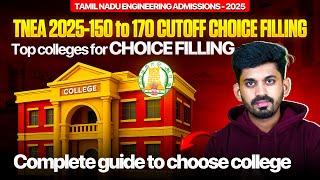 TNEA 2025 College Choice Filling Best Colleges for 150-170 Cutoff | Top Ranks Selection Guide