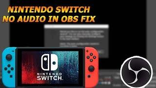 Nintendo Switch - NO AUDIO IN OBS FIX