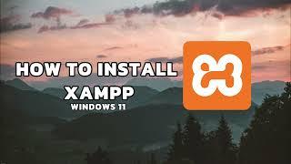 How to install XAMPP on Windows 11